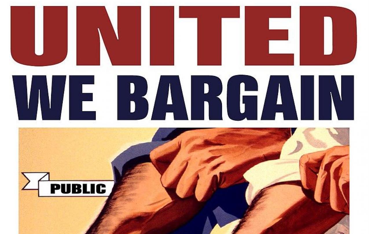 Graphic: Reads "United We Bargain, Divided We Beg" with two fists